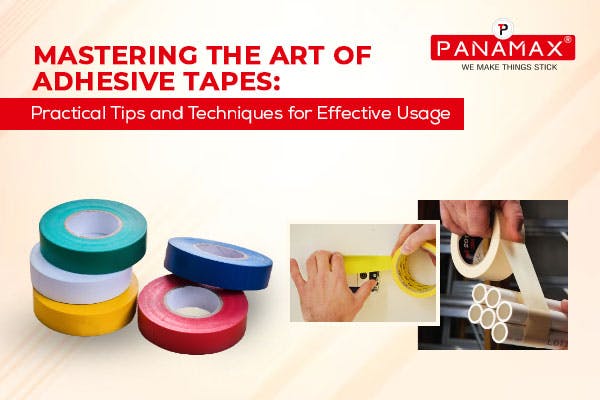 Mastering the Art of Adhesive Tapes: Practical Tips and Techniques for Effective Usage