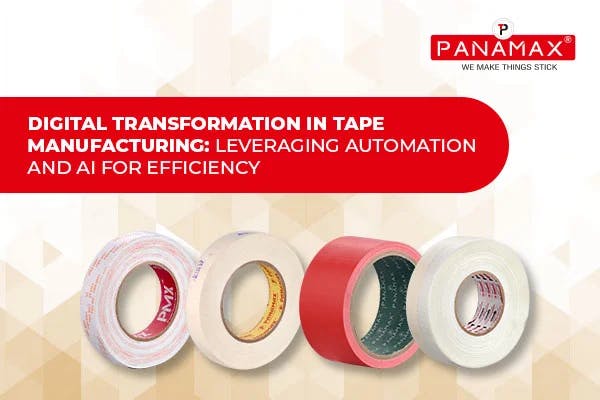 Digital Transformation in Tape Manufacturing: Leveraging Automation and AI for Efficiency