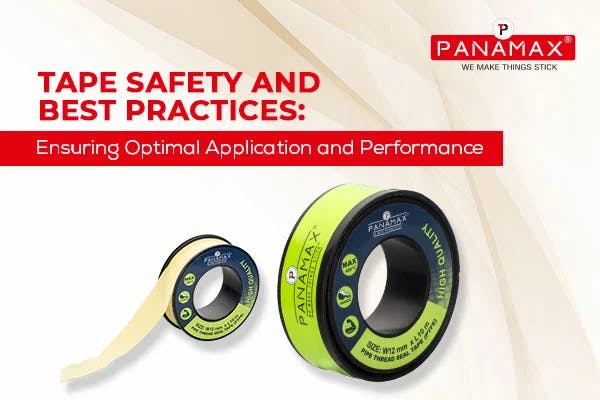 Tape Safety and Best Practices: Ensuring Optimal Application and Performance