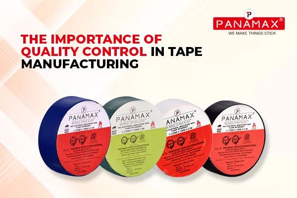 The Importance of Quality Control in Tape Manufacturing